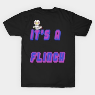 It's A Flinch T-Shirt